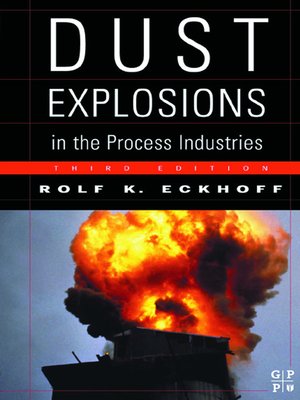 cover image of Dust Explosions in the Process Industries
